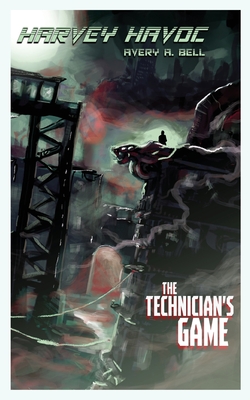 Harvey Havoc: The Technician's Game Cover Image