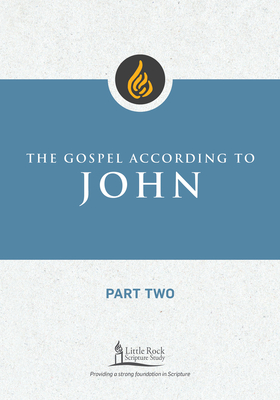 The Gospel According to John, Part Two (Little Rock Scripture Study) Cover Image