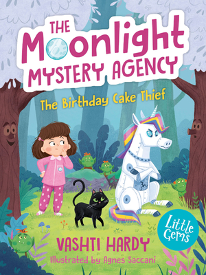 The Birthday Cake Thief: Book 1 (The Moonlight Mystery Agency (2) #1) By Vashti Hardy, Liz Smart, Rebecca Franks Cover Image