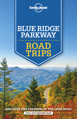 Lonely Planet Blue Ridge Parkway Road Trips 1 (Travel Guide) Cover Image