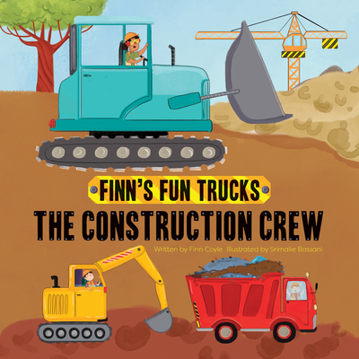 The Construction Crew (Finn's Fun Trucks) Cover Image