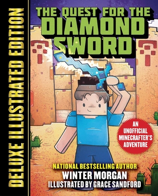 The Quest for the Diamond Sword (Deluxe Illustrated Edition): An Unofficial Minecrafters Adventure (An Unofficial Gamer's Adventure) Cover Image