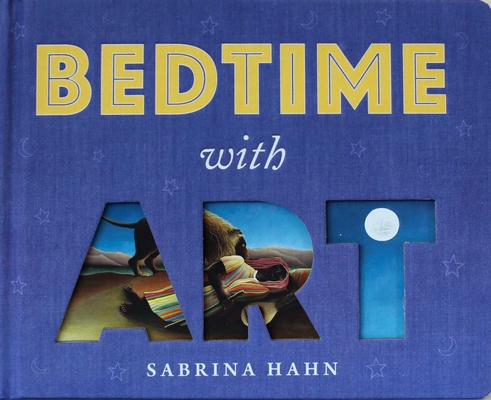 Cover for Bedtime with Art (Sabrina Hahn's Art & Concepts for Kids)