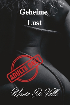 Geheime Lust: Love, Lust & Sex Cover Image