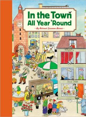 In the Town All Year 'Round: (Illustrated Classics for Kids, Illustrated Kids Books, Early Readers Book)