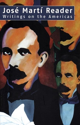 José Martí Reader: Writings on the Americas cover