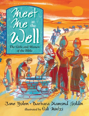 Meet Me at the Well: The Girls and Women of the Bible Cover Image