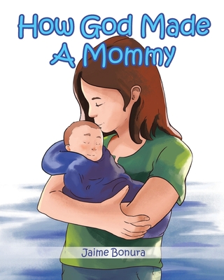 How God Made A Mommy Cover Image
