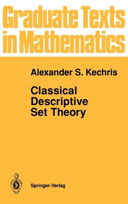 Classical Descriptive Set Theory (Graduate Texts in Mathematics #156) Cover Image