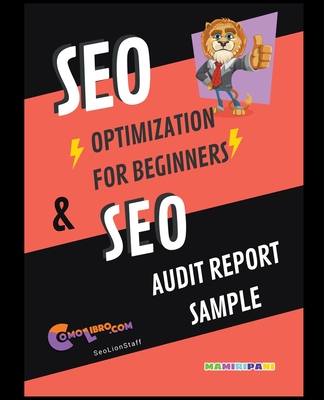 Seo Optimization for Beginners & Seo Audit Report Sampple By Seolion Staff Cover Image