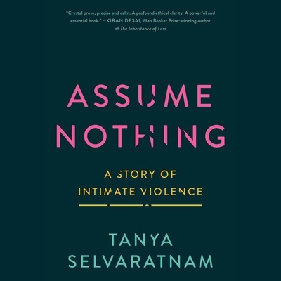 Assume Nothing: A Story of Intimate Violence Cover Image