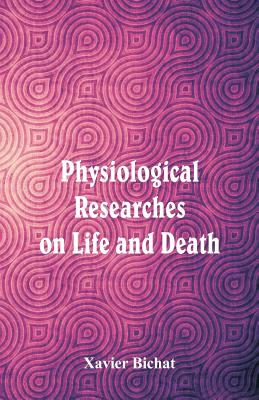 Physiological Researches on Life and Death Cover Image