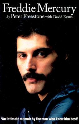 Freddie Mercury: An Intimate Memoir by the Man Who Knew Him Best Cover Image