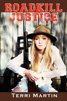 Roadkill Justice: Featuring Yooper Woodswoman Nettie Bramble Cover Image