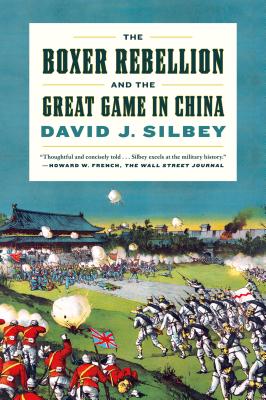 The Boxer Rebellion and the Great Game in China: A History Cover Image