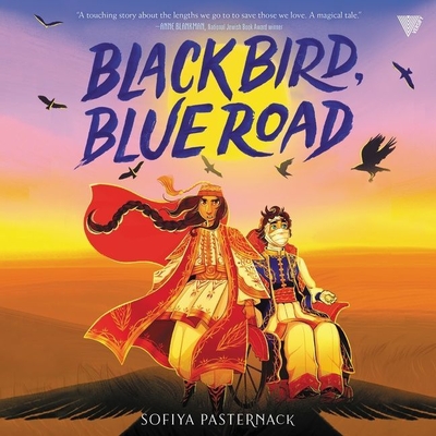 Black Bird, Blue Road By Sofiya Pasternack, Rebecca Gibel (Read by) Cover Image