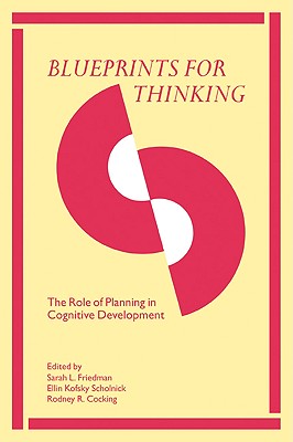 Blueprints for Thinking: The Role of Planning in Cognitive Development Cover Image