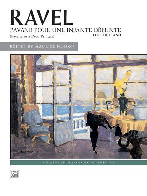 Pavane Pour Une Infante Défunte: Sheet (Alfred Masterwork Edition) Cover Image