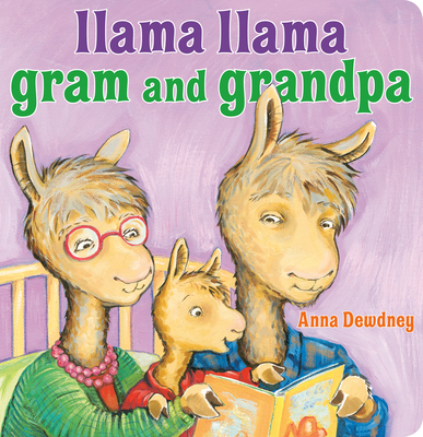 Llama Llama Gram and Grandpa By Anna Dewdney Cover Image