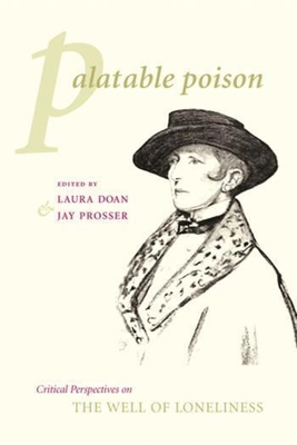 Palatable Poison: Critical Perspectives on the Well of Loneliness (Gender and Culture) Cover Image