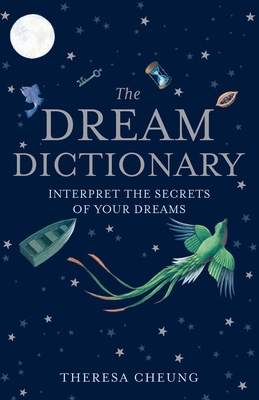The Dream Dictionary By Theresa Cheung Cover Image