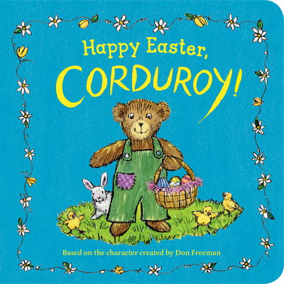 Happy Easter, Corduroy! By Don Freeman, Jody Wheeler (Illustrator) Cover Image