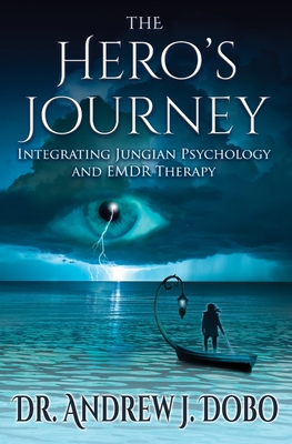 The Hero's Journey: Integrating Jungian Psychology and EMDR Therapy Cover Image