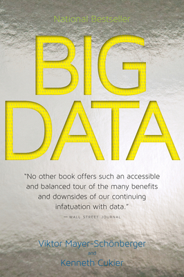 Big Data: A Revolution That Will Transform How We Live, Work, and Think Cover Image
