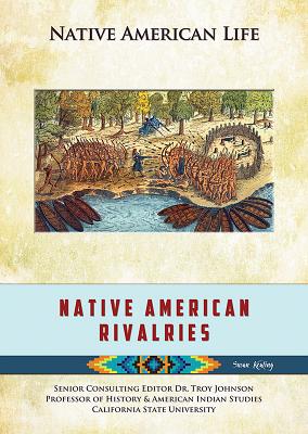 Native American Rivalries (Native American Life (Mason Crest))