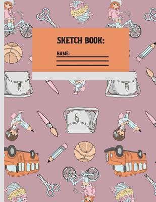 Sketchbook: outdoor Back to school Sketch paper to draw and sketch in for Girls 120 pages (8.5 x 11 Inch). By Creative Line Publishing Cover Image