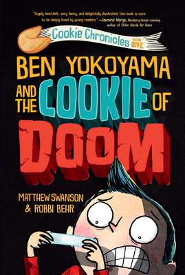 Ben Yokoyama and the Cookie of Doom (Cookie Chronicles #1) Cover Image