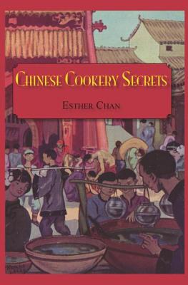 Chinese Cookery Secrets By Chan Cover Image