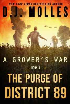 The Purge of District 89 (Grower's War #1)