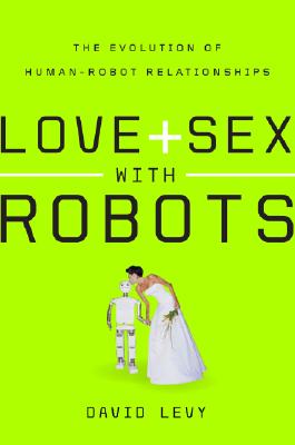 Love and Sex with Robots Cover