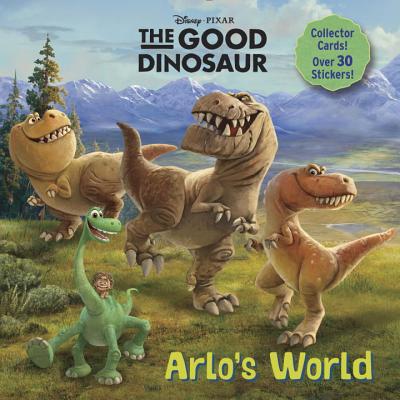 Arlo's World (Disney/Pixar the Good Dinosaur) By Frank Berrios, Random House Disney, Kristen L. Depken Cover Image