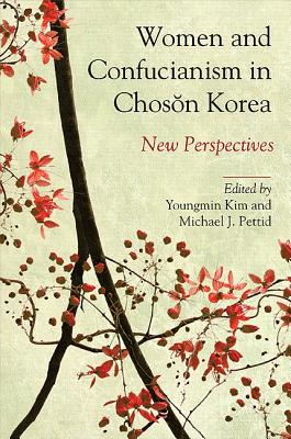 Women and Confucianism in Choson Korea: New Perspectives Cover Image