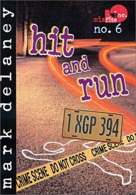 Misfits, Inc. No. 6: Hit and Run Cover Image
