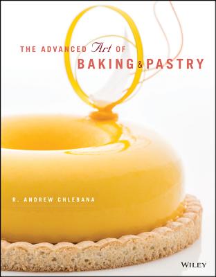 The Advanced Art of Baking and Pastry Cover Image