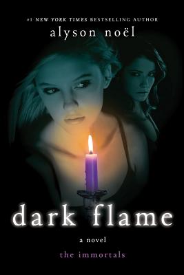 Dark Flame: A Novel (The Immortals #4)
