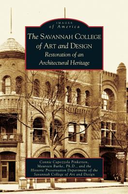 Savannah College of Art and Design: Restoration of an Architectural Heritage Cover Image