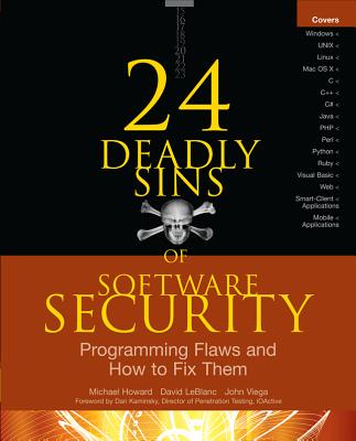 24 Deadly Sins of Software Security: Programming Flaws and How to Fix Them Cover Image