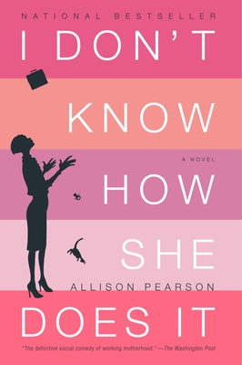 Cover for I Don't Know How She Does It