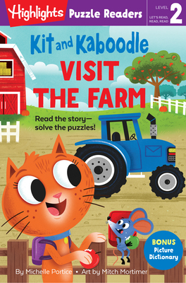 Kit and Kaboodle Visit the Farm (Highlights Puzzle Readers) By Michelle Portice, Mitch Mortimer (Illustrator) Cover Image