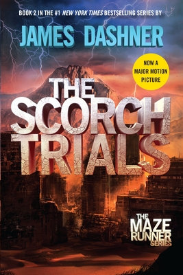 The Scorch Trials (Maze Runner, Book Two) (The Maze Runner Series #2)