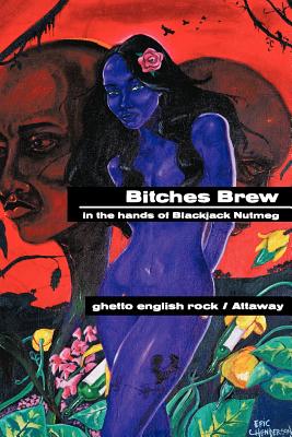 Bitches Brew: in the hands of Blackjack Nutmeg Cover Image