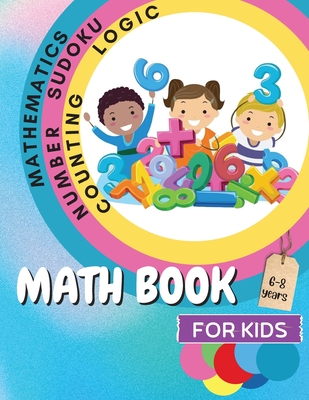 My First Grade Math Book: A Fun Educational Brain Game Book for Children  with Answer Sheet/Exercises Book for Children Ages 6-8/ A Wonderful Pre  (Paperback)