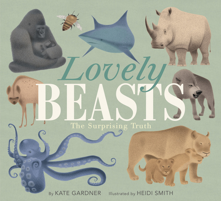 Lovely Beasts: The Surprising Truth Cover Image