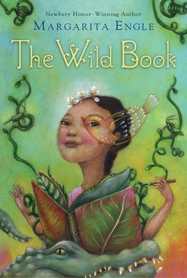 The Wild Book By Margarita Engle Cover Image