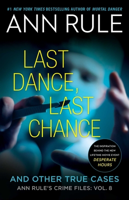 Last Dance, Last Chance (Ann Rule's Crime Files #8) Cover Image