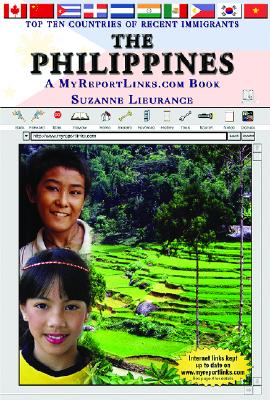 The Philippines: A Myreportlinks.com Book (Top Ten Countries of Recent Immigrants) By Suzanne Lieurance Cover Image